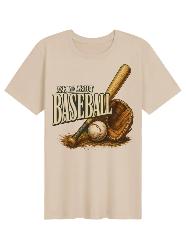 Ask Me About Baseball t-shirt in black with a wooden bat, leather glove, and ball in infield dirt, by LOLsies