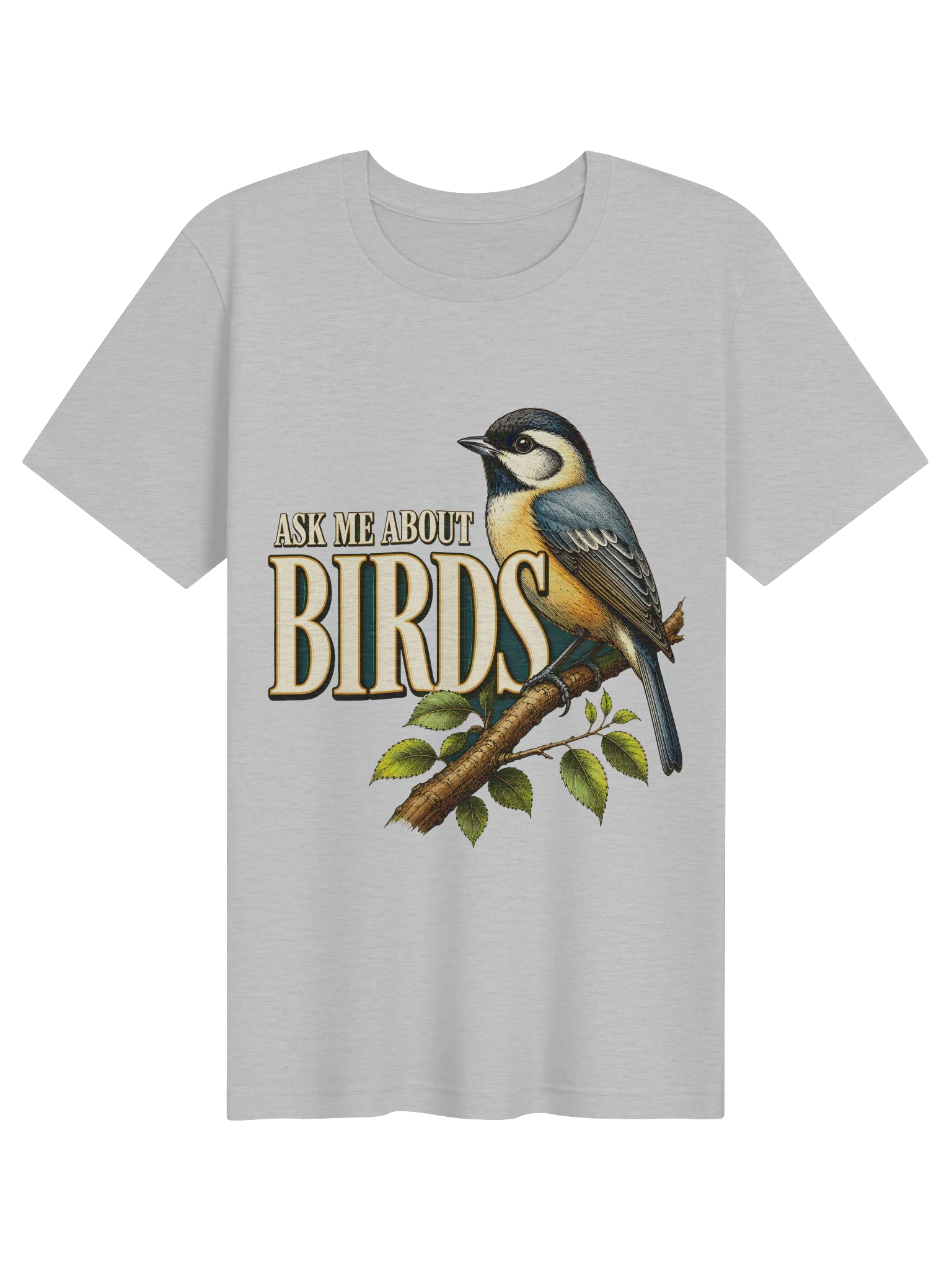 Ask Me About Birds T-Shirt preview from Lolsies