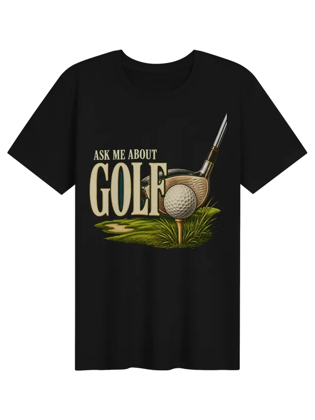 Ask Me About Golf t-shirt in black with a driver lined up behind a golf ball on a tee near a bunker, by LOLsies