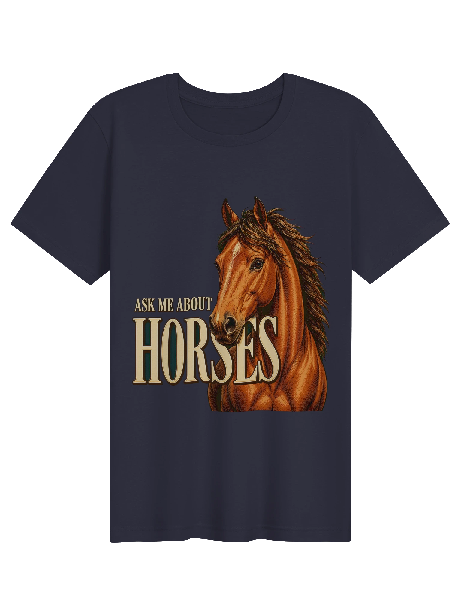 Ask Me About Horses T-Shirt preview from Lolsies