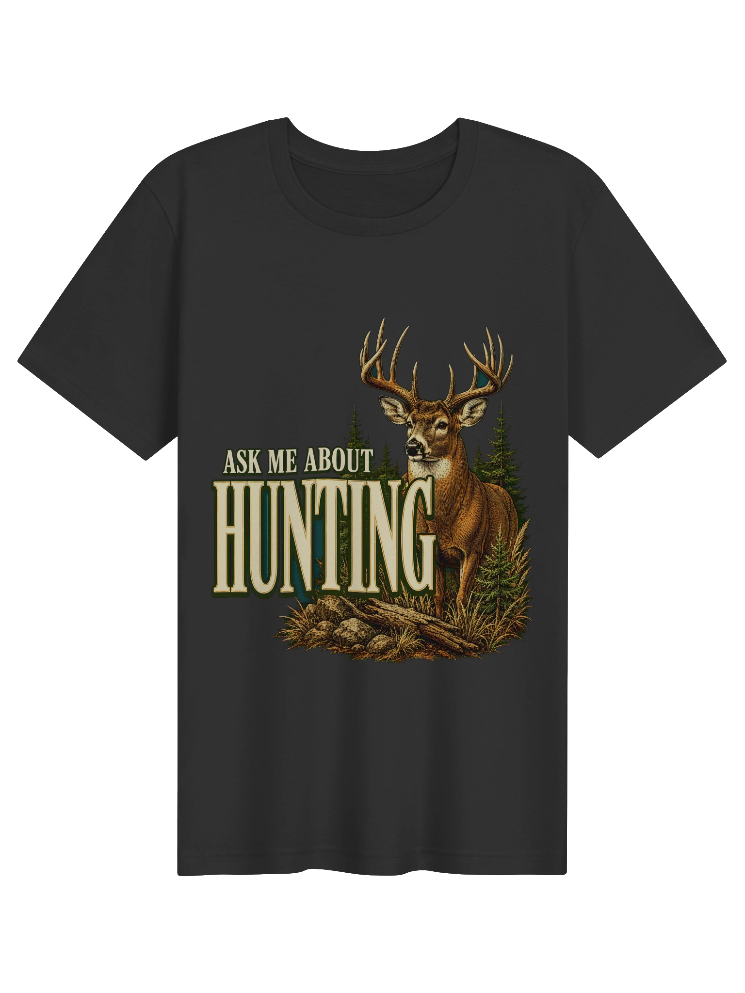 Ask Me About Hunting T-Shirt preview from Lolsies