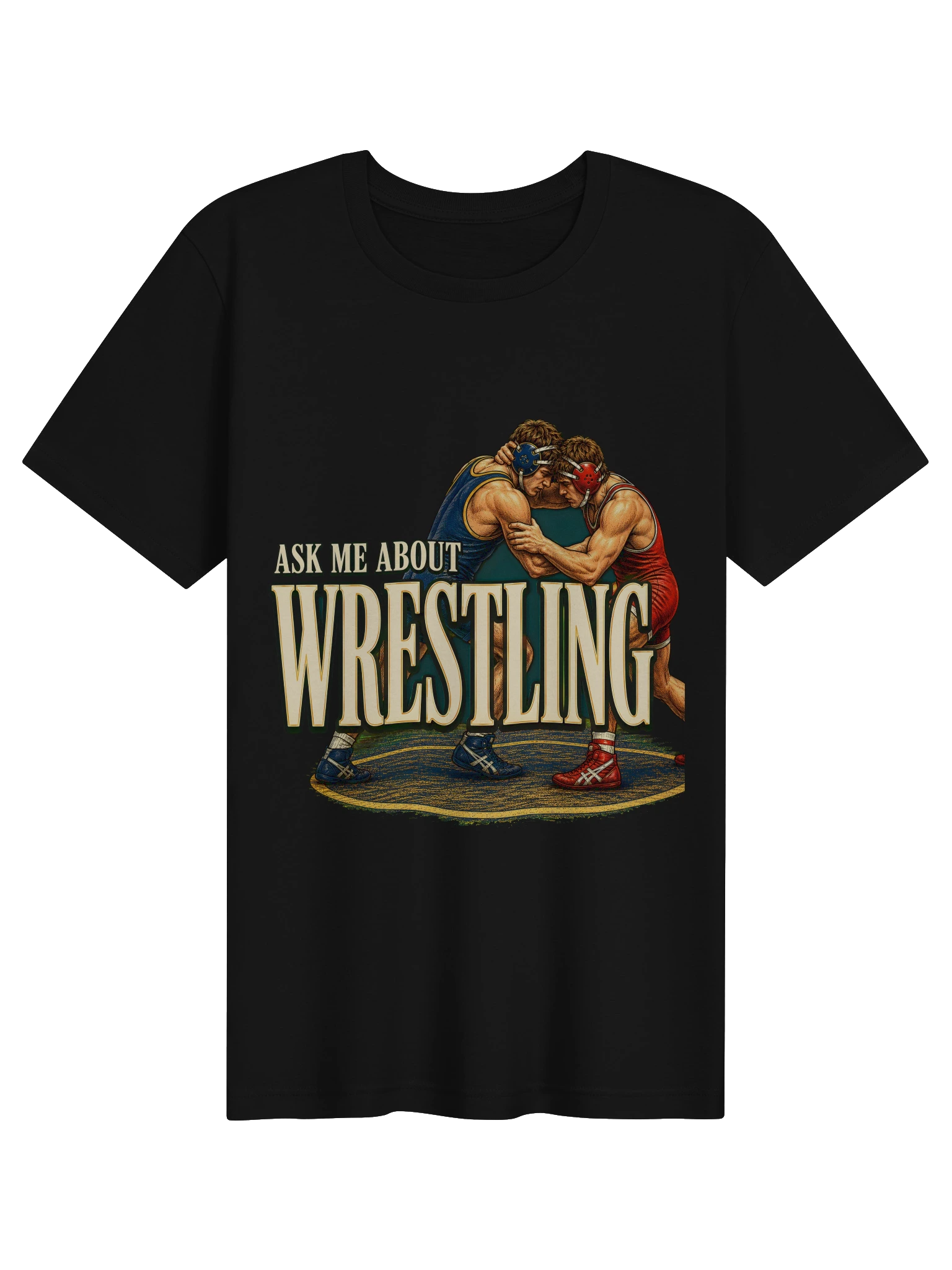 Ask Me About Wrestling T-Shirt preview from Lolsies