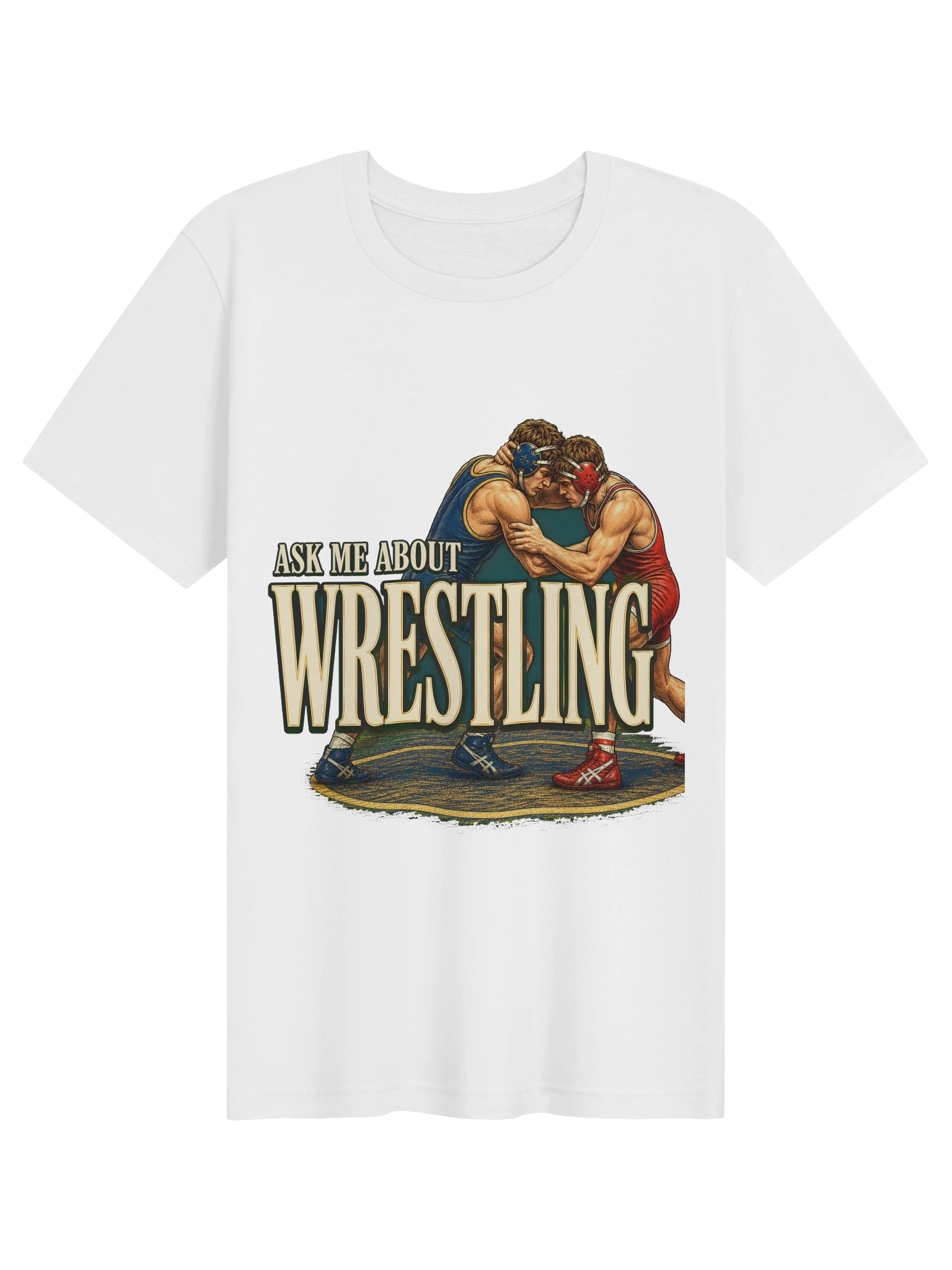 Ask Me About Wrestling T-Shirt preview from Lolsies