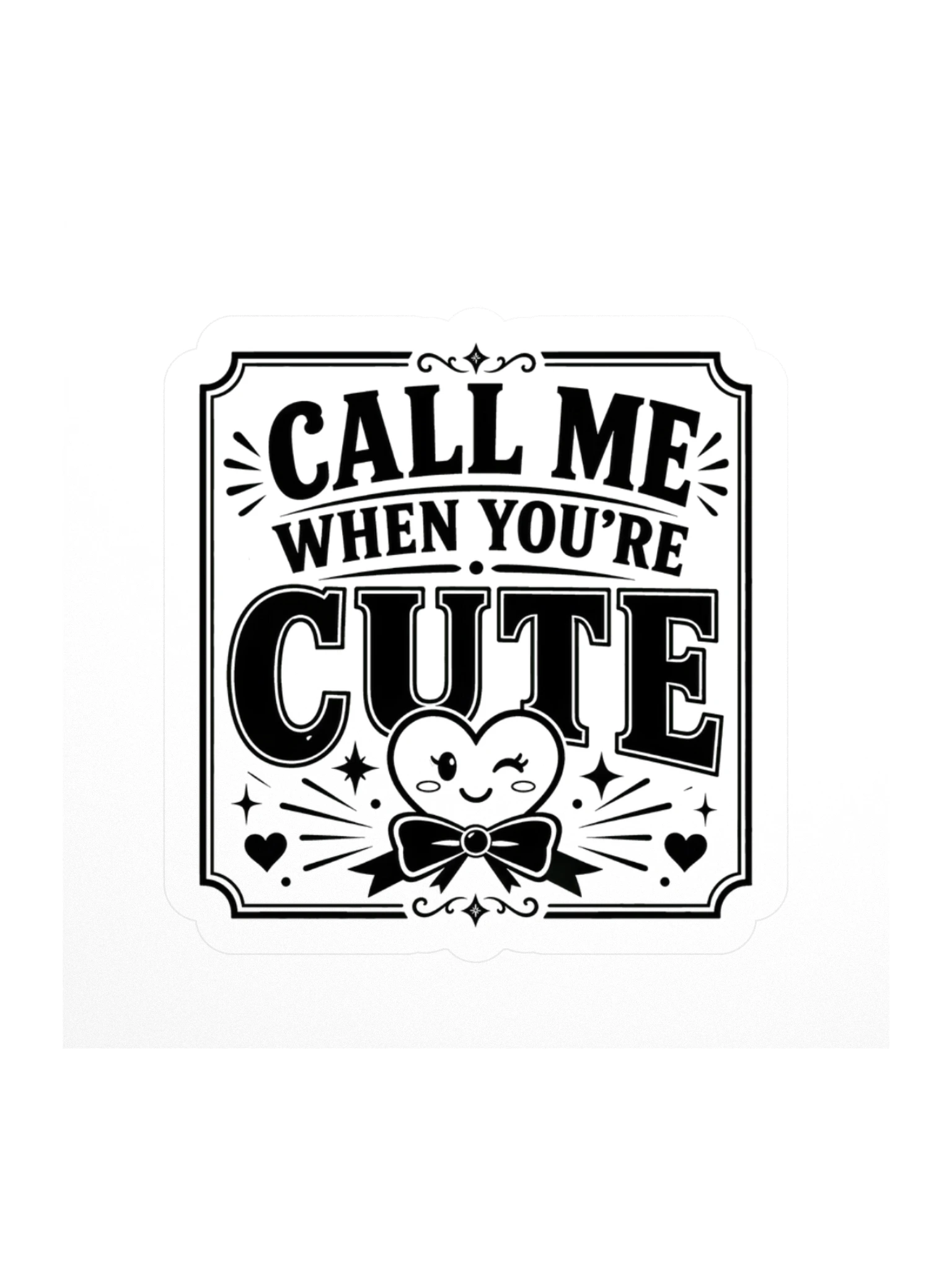 Call Me When You're Cute sticker preview