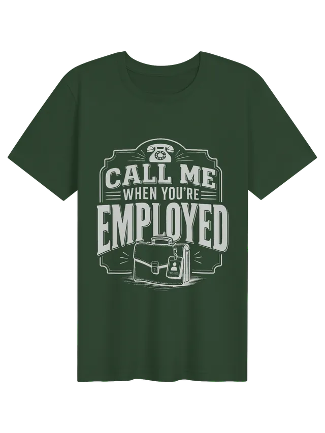 Call Me When You're Employed tee in black with a rotary phone and a briefcase with an ID badge, by LOLsies