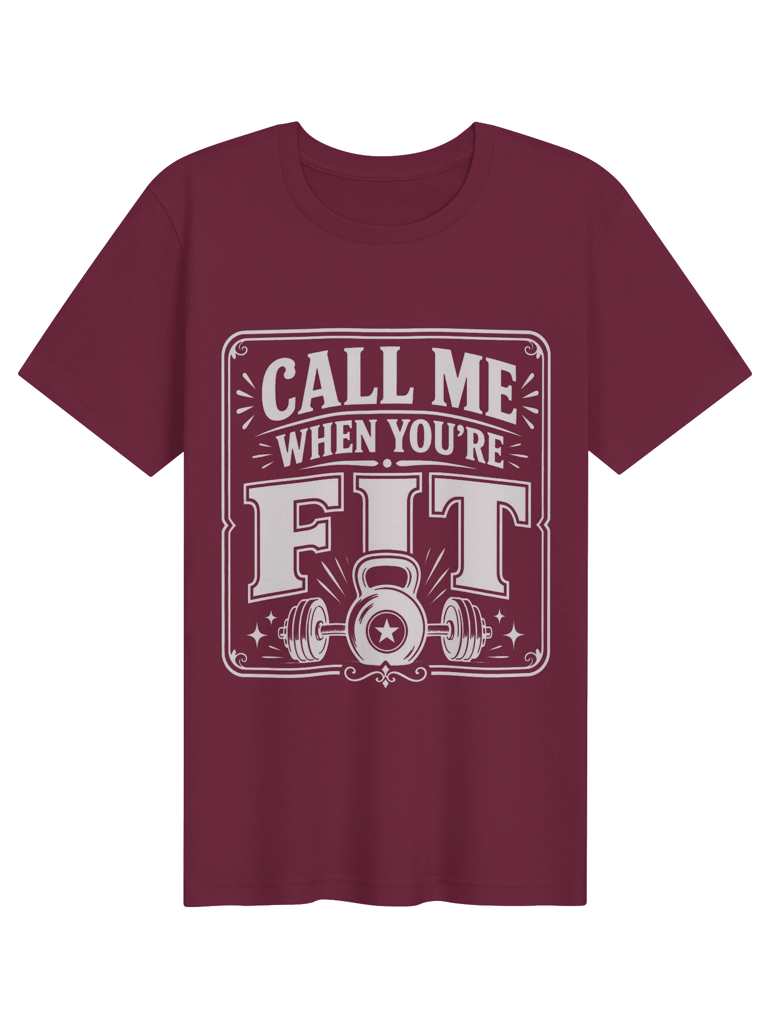 Call Me When You're Fit T-Shirt preview from Lolsies
