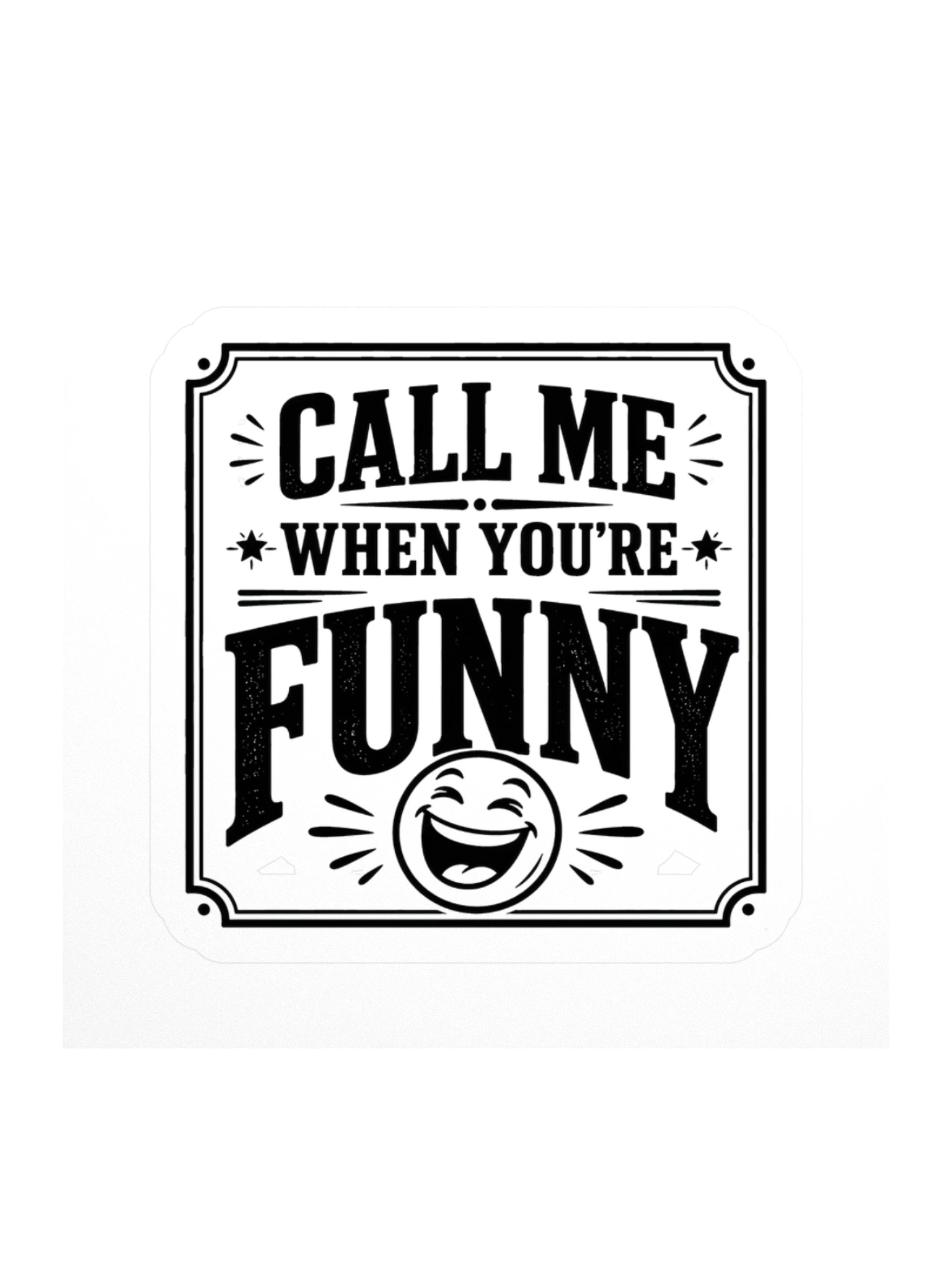 Call Me When You're Funny sticker preview