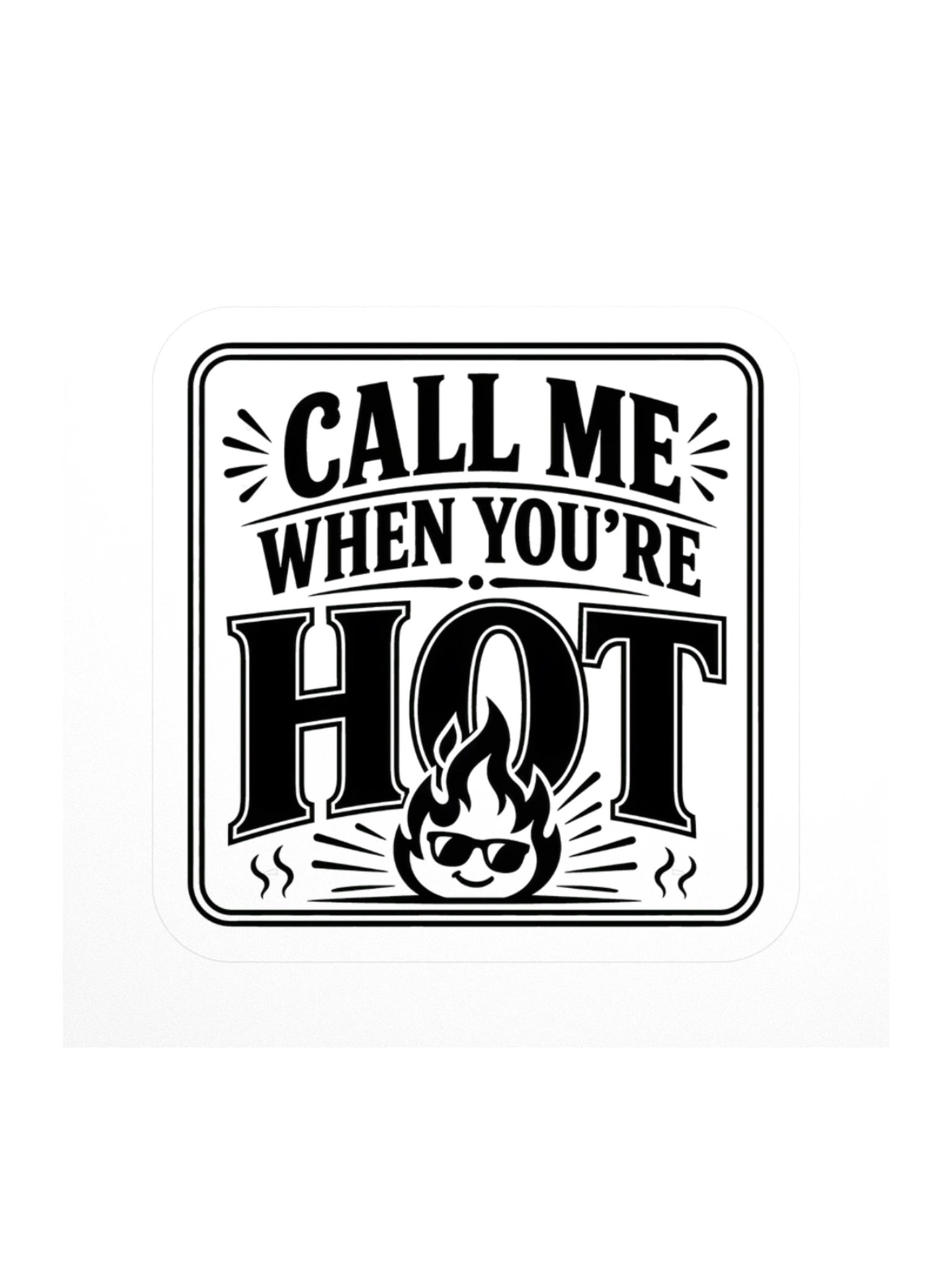Call Me When You're Hot sticker preview