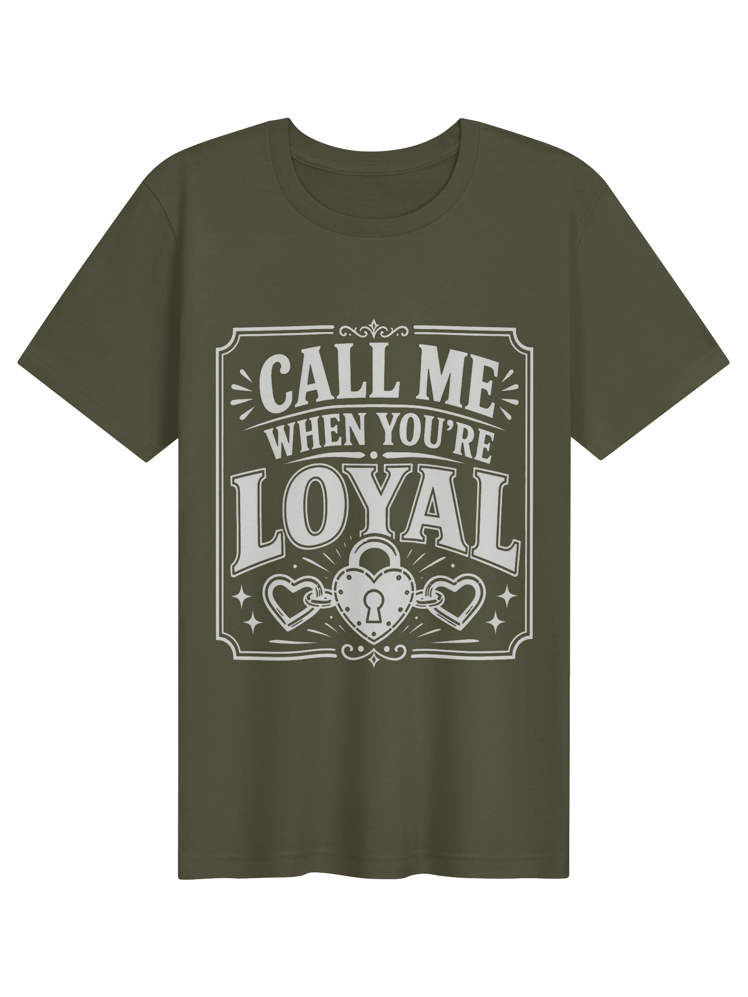 Call Me When You're Loyal T-Shirt preview from Lolsies