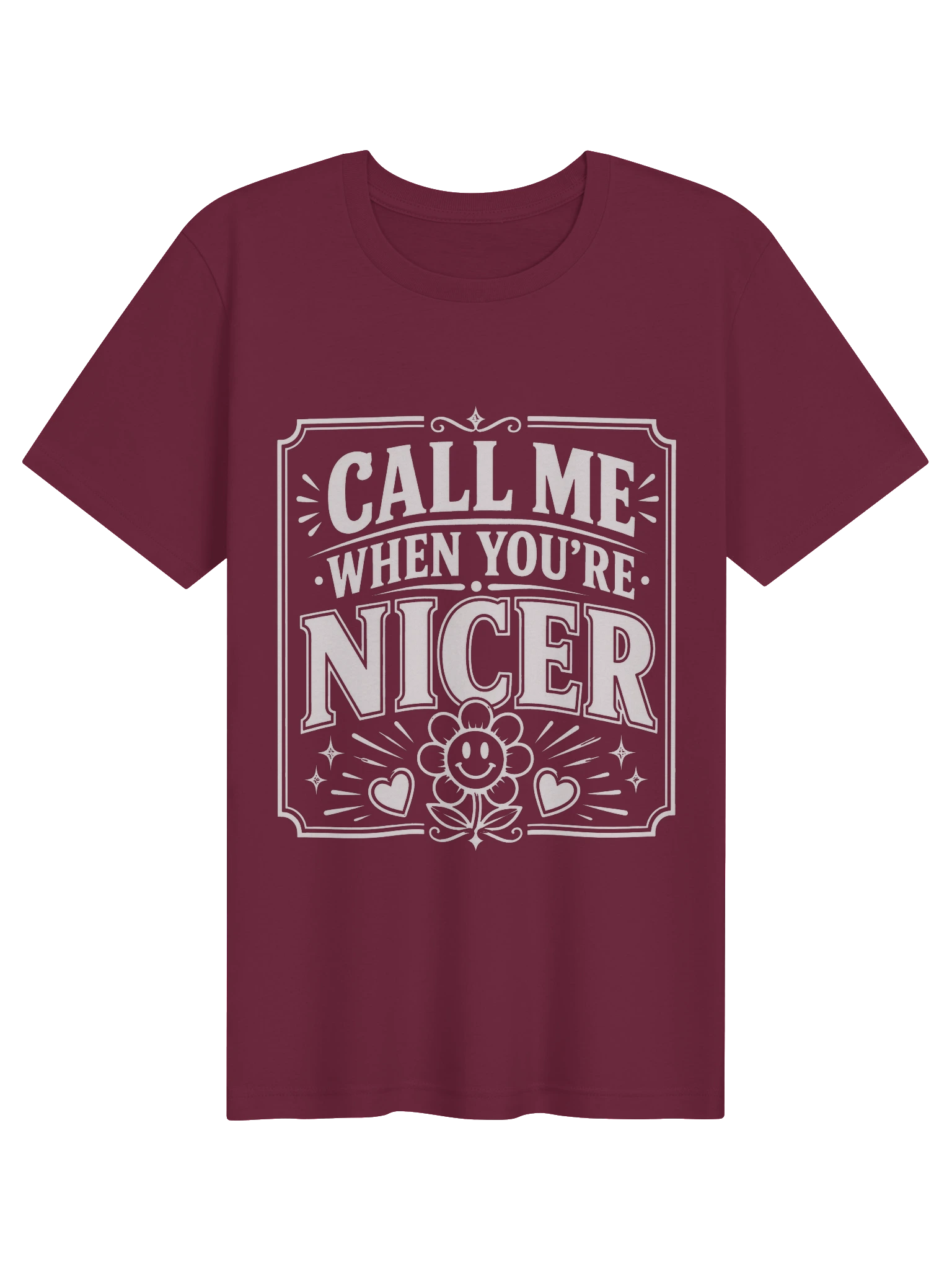 Call Me When You're Nicer T-Shirt preview from Lolsies