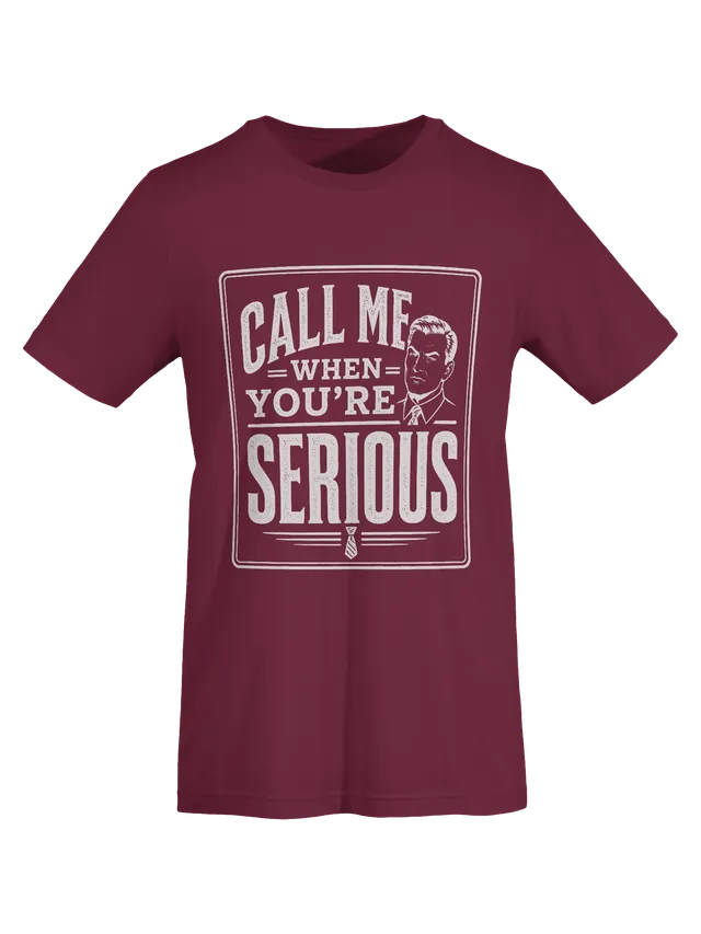 Call Me When You're Serious maroon preview