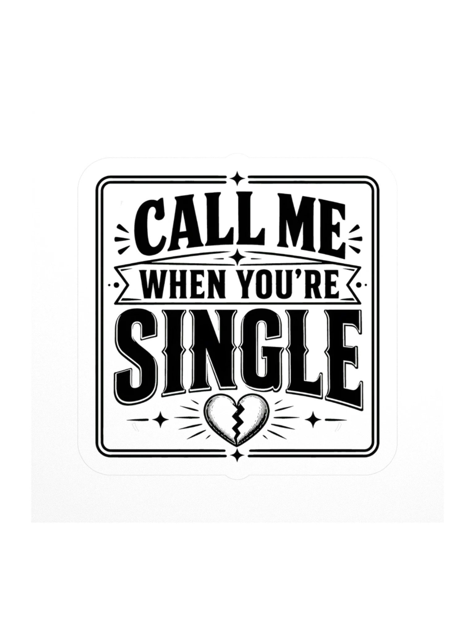 Call Me When You're Single sticker preview