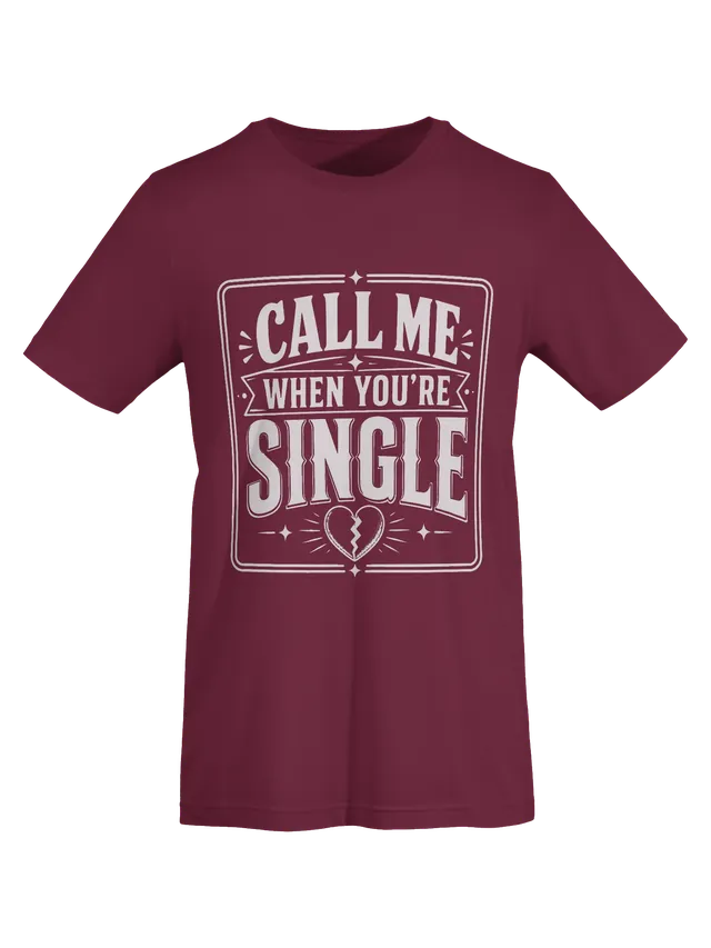 Call Me When You're Single maroon preview