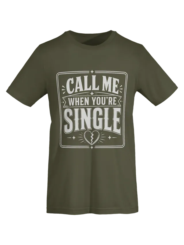 Call Me When You're Single tee in black with bold vintage lettering over a broken heart, by LOLsies