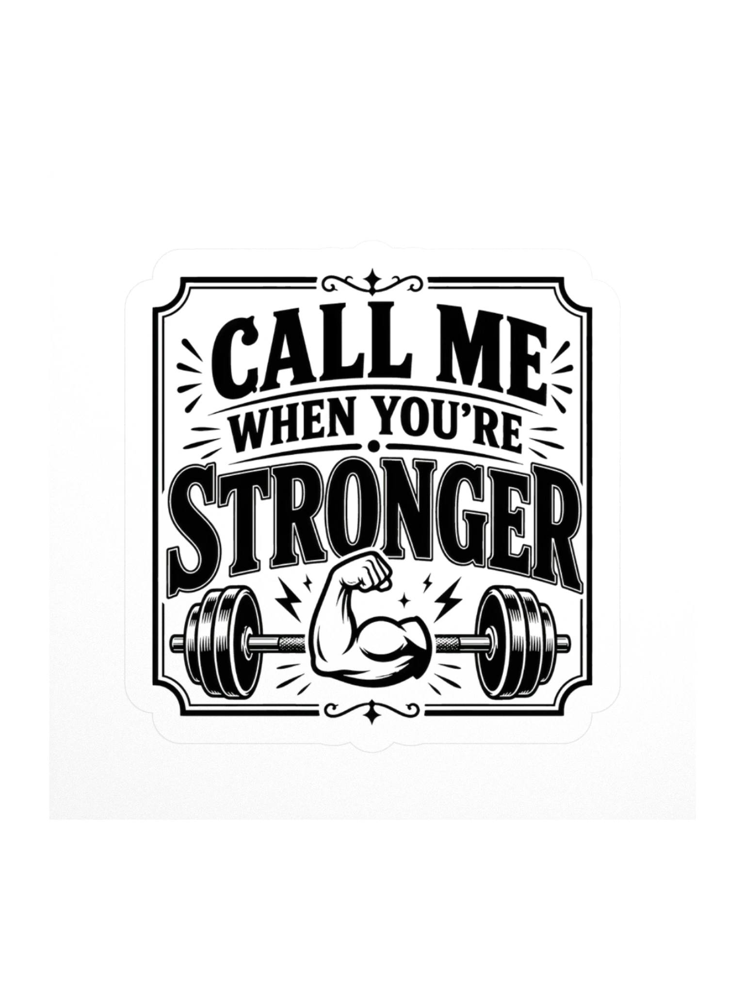Call Me When You're Stronger sticker preview