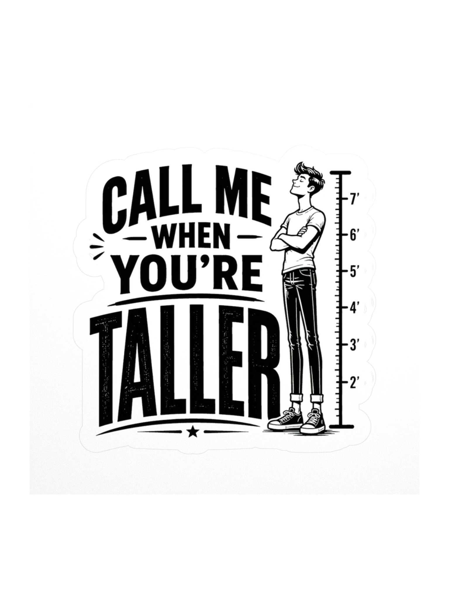 Call Me When You're Taller sticker preview
