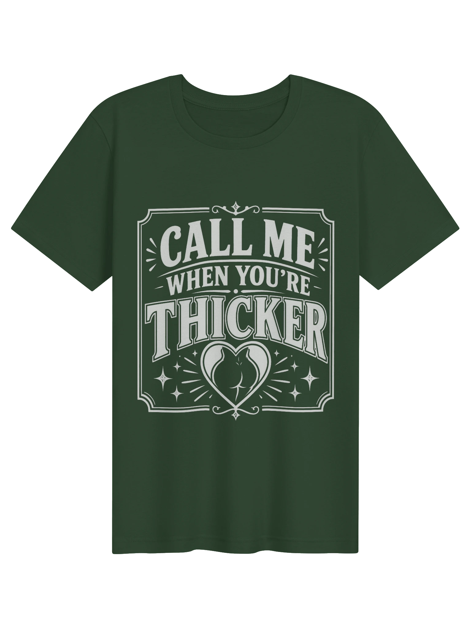 Call Me When You're Thicker T-Shirt preview from Lolsies