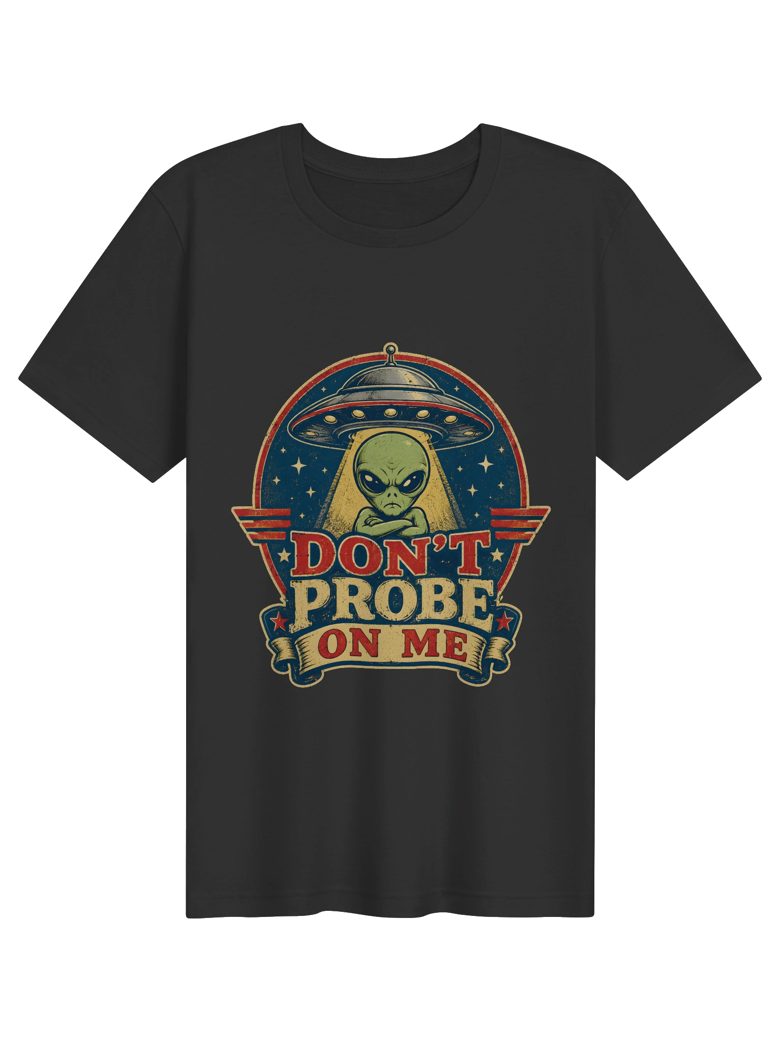 Don't Probe On Me Retro Badge T-Shirt preview from Lolsies