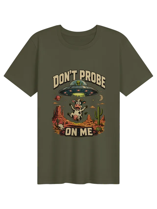 Don't Probe On Me military green preview