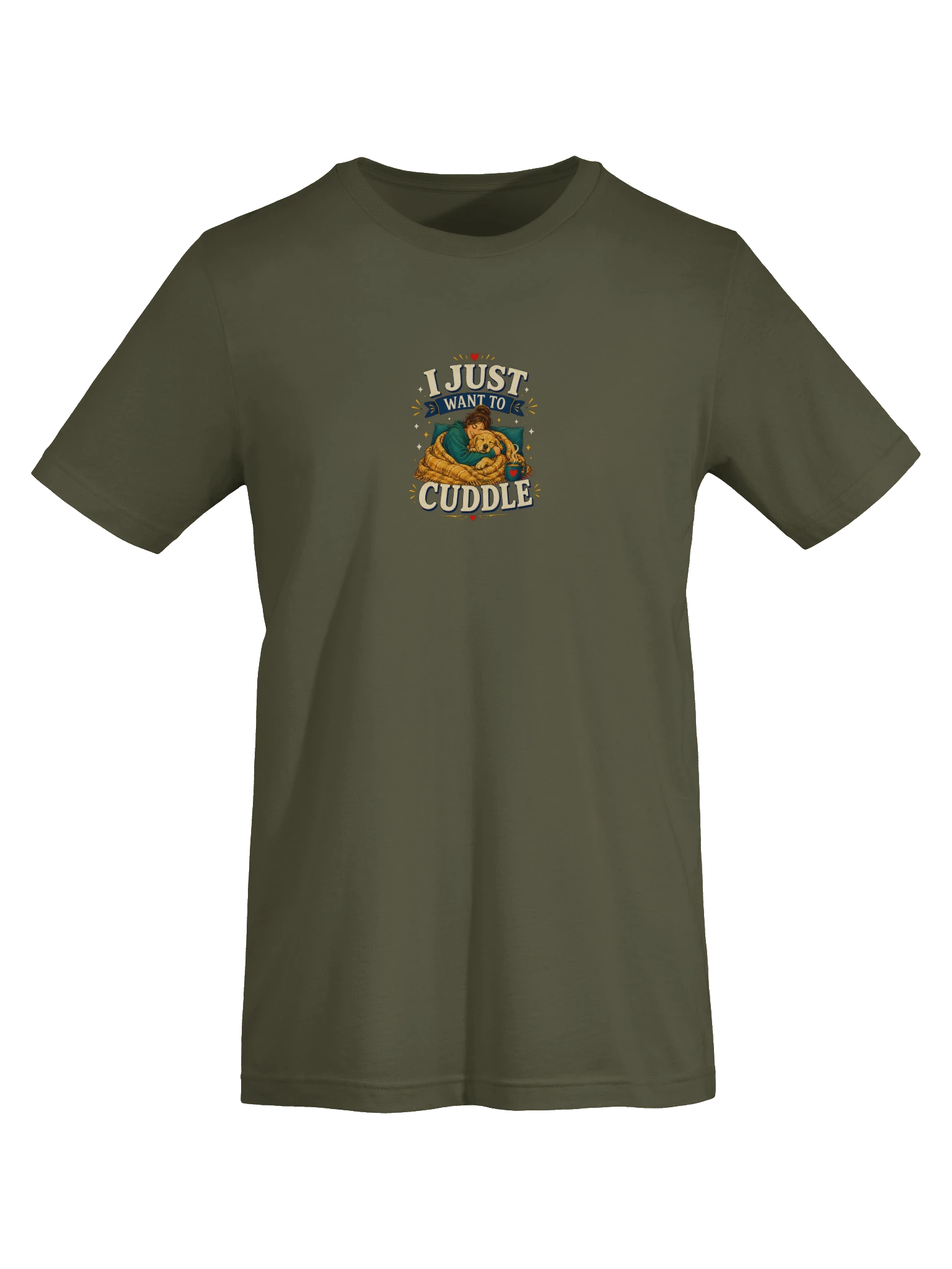 I Just Want To Cuddle military green preview