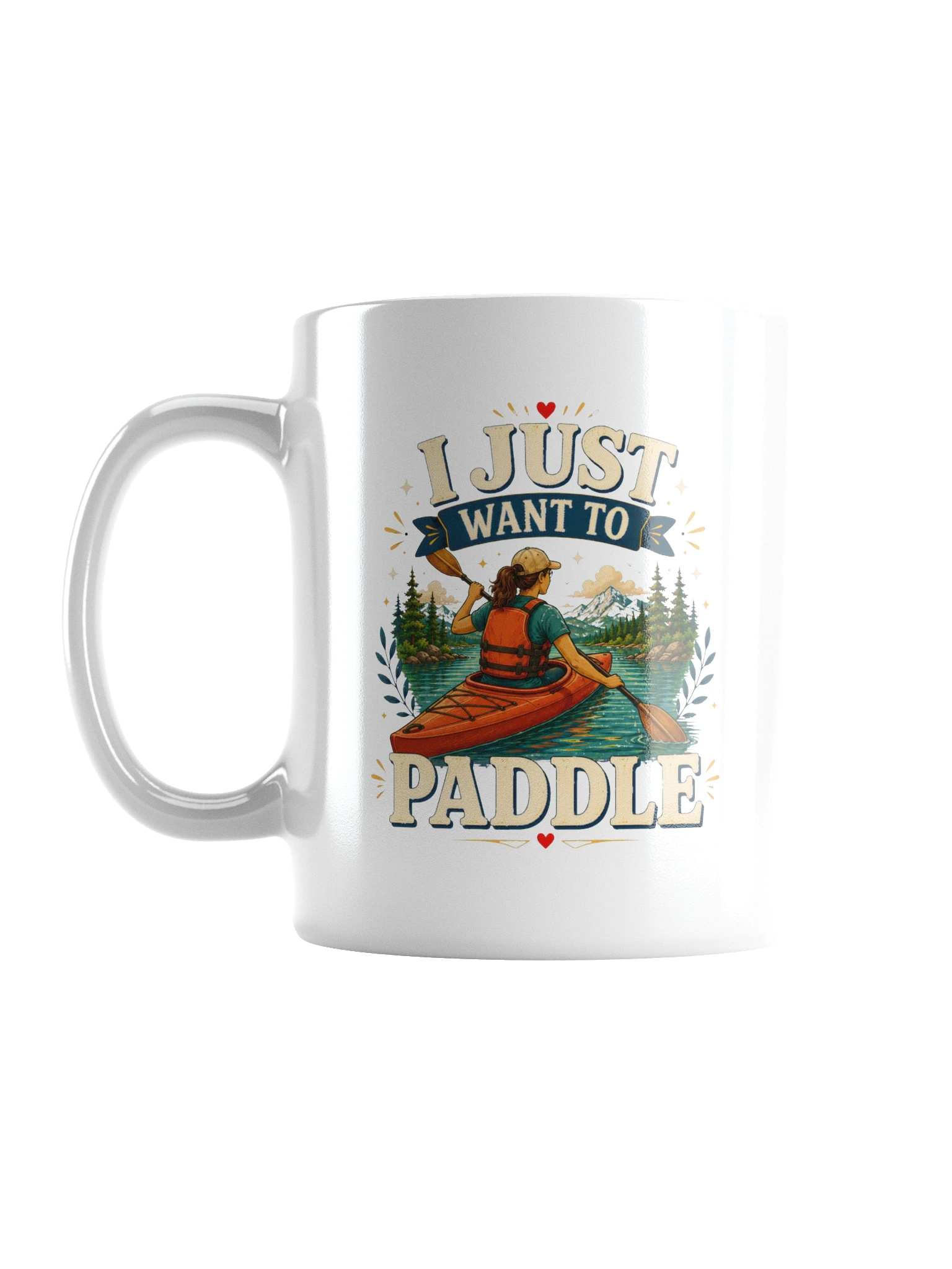 I Just Want To Paddle mug preview