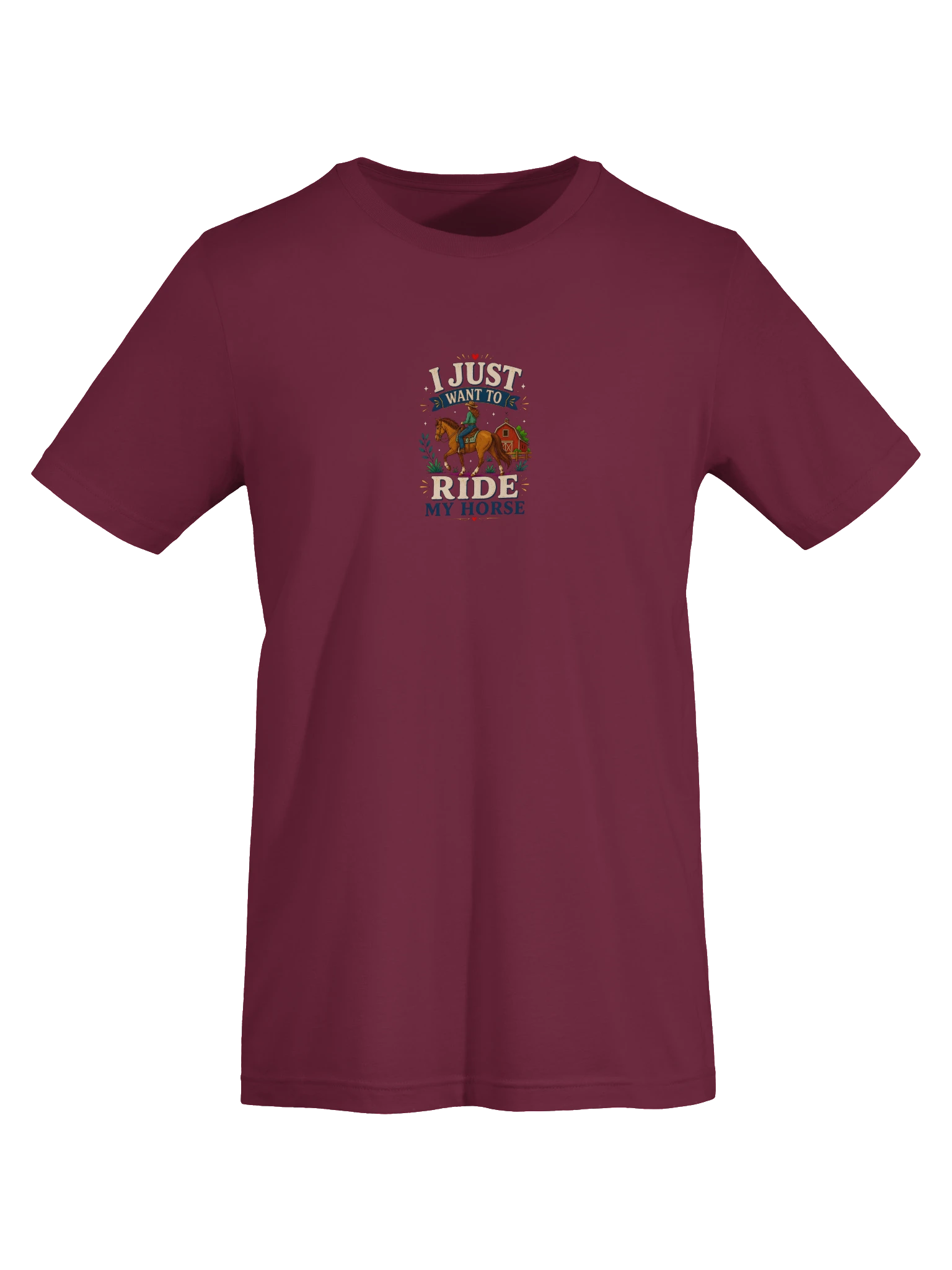 I Just Want To Ride My Horse maroon preview