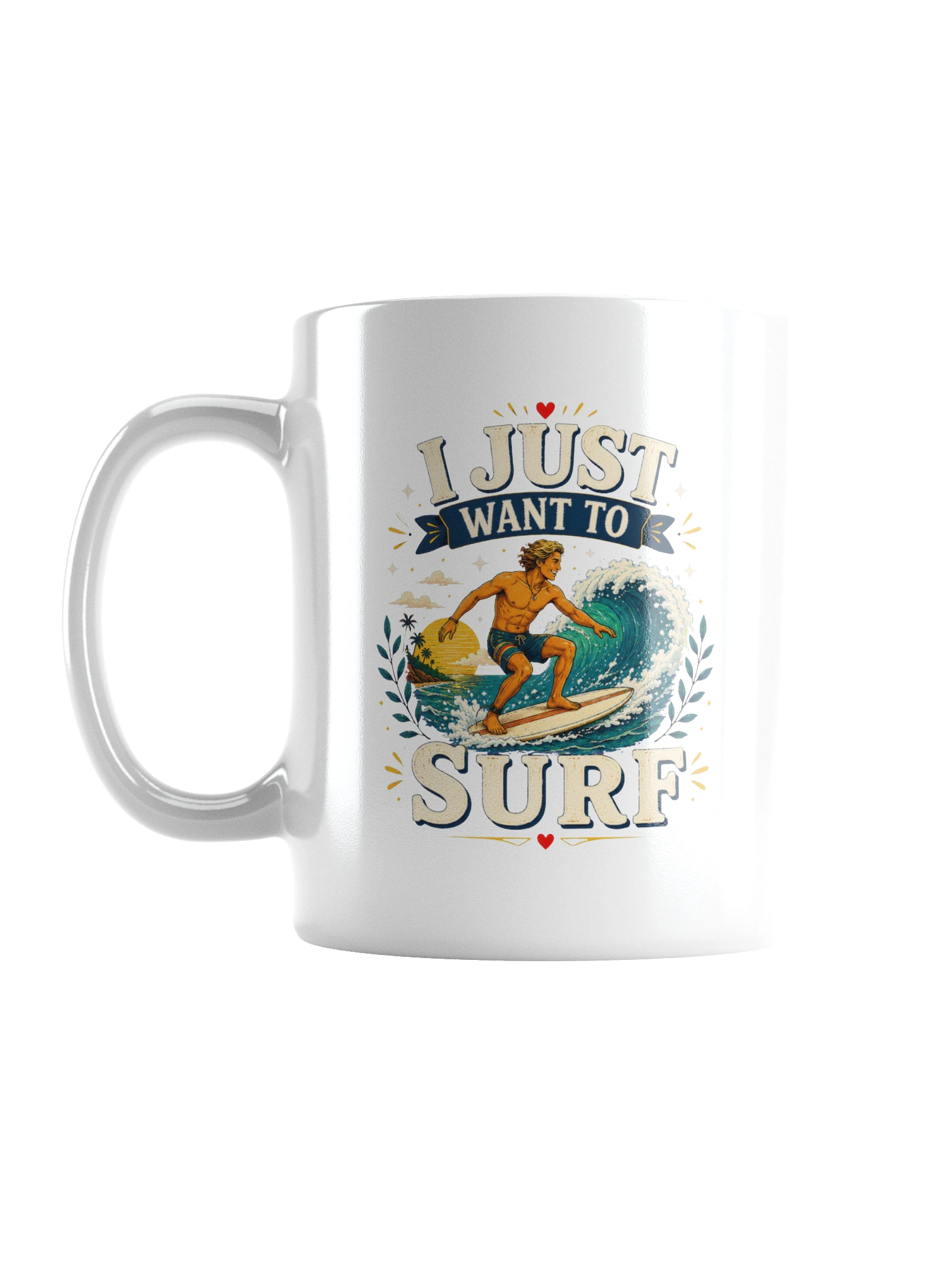 I Just Want To Surf mug preview