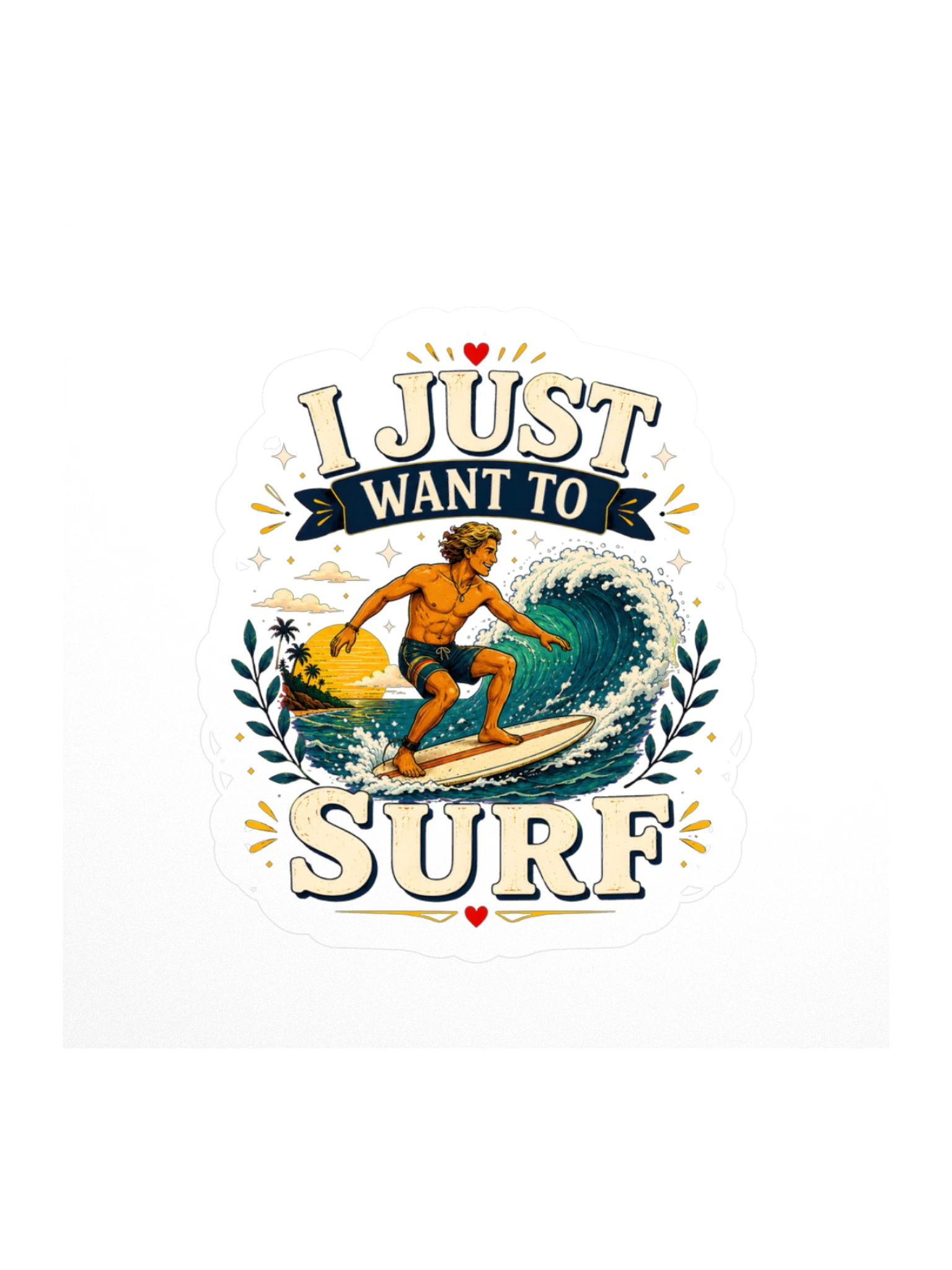 I Just Want To Surf sticker preview