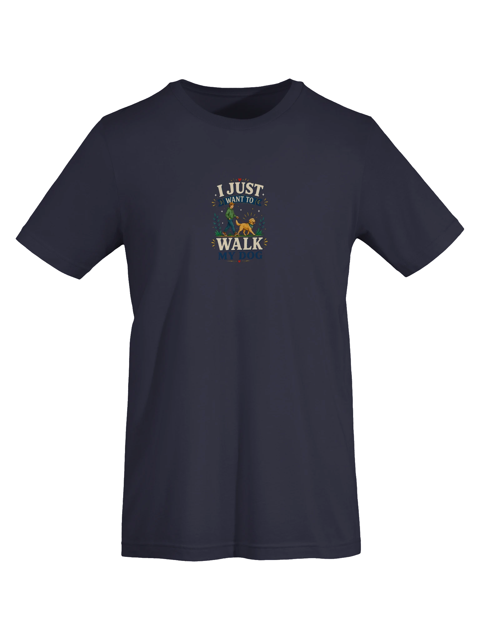 I Just Want To Walk My Dog shown on a Navy Tee by LOLsies