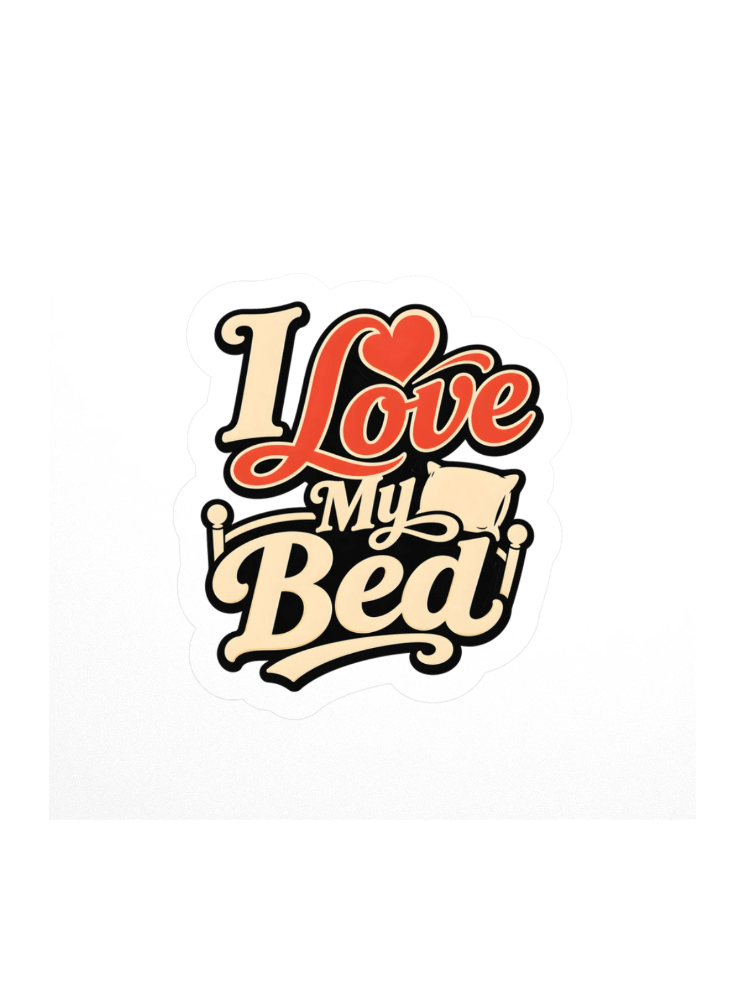 I Love My Bed sticker preview