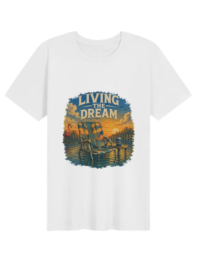 Living the Dream funny t-shirt in white with a lawn chair in a flooded backyard and a Still Chillin' can, by LOLsies