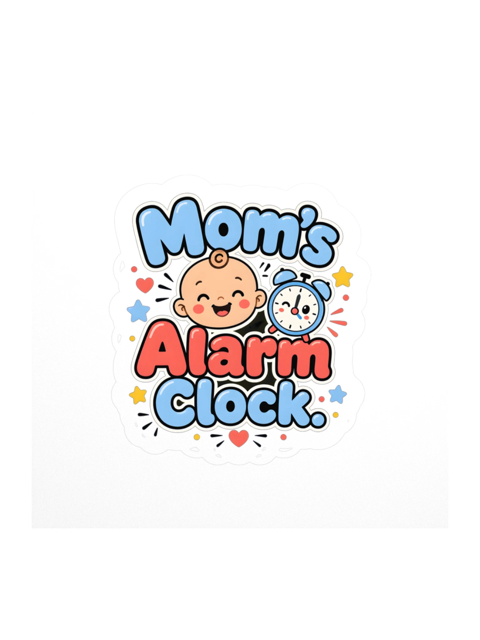 Mom's Alarm Clock sticker preview
