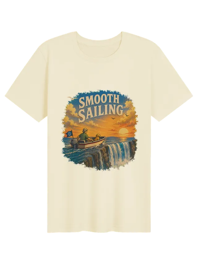 Smooth Sailing funny t-shirt in white with a man and his dog in a small boat heading over a waterfall, by LOLsies