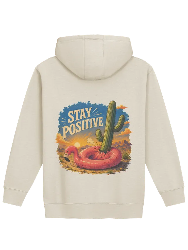 Stay Positive hoodie preview
