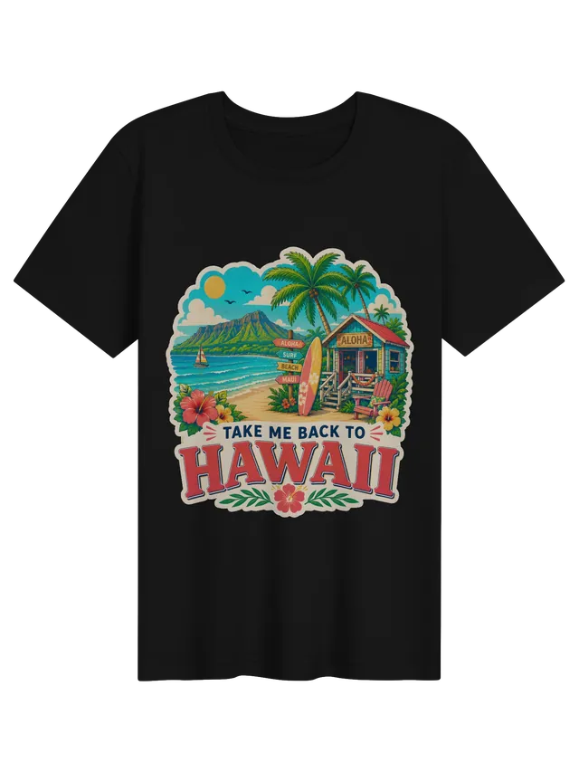 Take Me Back To Hawaii t-shirt with a crater peak, an aloha surf shack, a surfboard and palm trees, by LOLsies