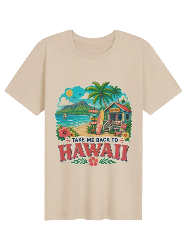 Take Me Back To Hawaii t-shirt with a crater peak, an aloha surf shack, a surfboard and palm trees, by LOLsies