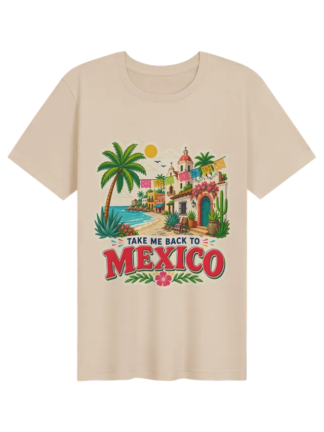 Take Me Back To Mexico t-shirt with papel picado, a colonial church, cactus and a turquoise beach cove, by LOLsies