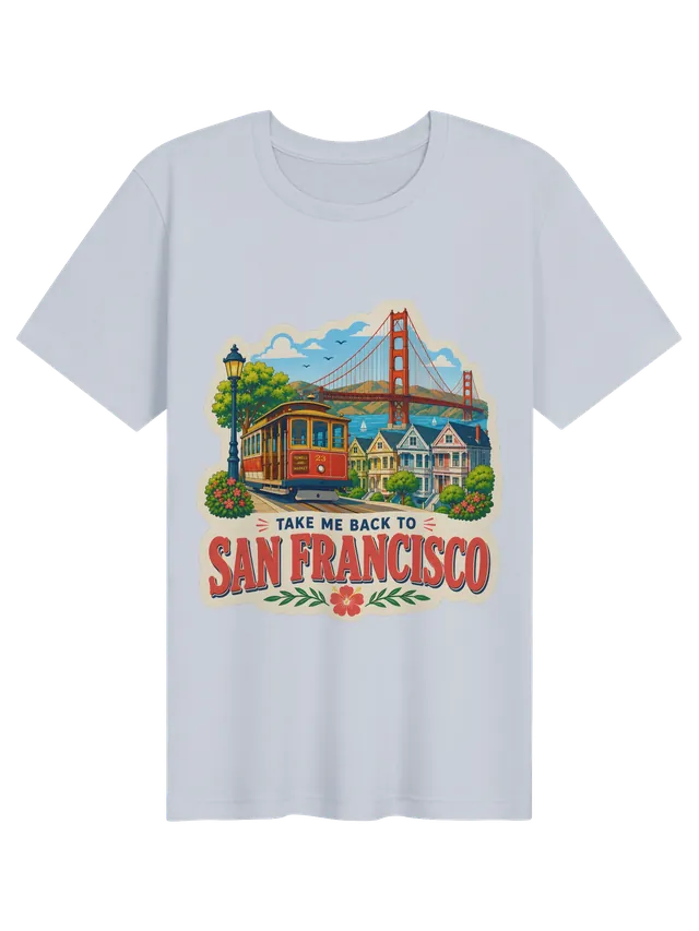 Take Me Back To San Francisco t-shirt with a cable car, painted Victorians and the Golden Gate Bridge, by LOLsies