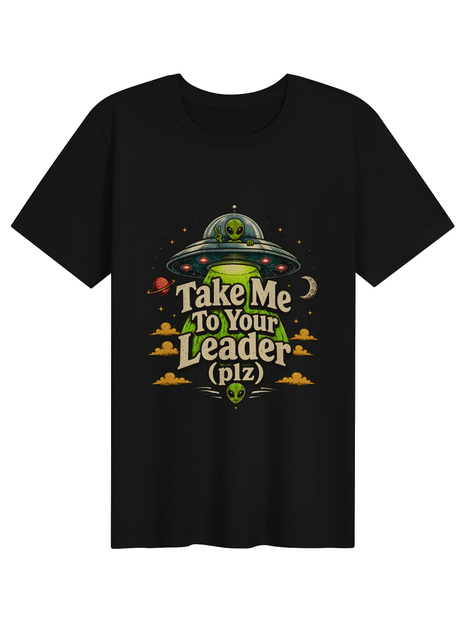 Take Me To Your Leader T-Shirt preview from Lolsies