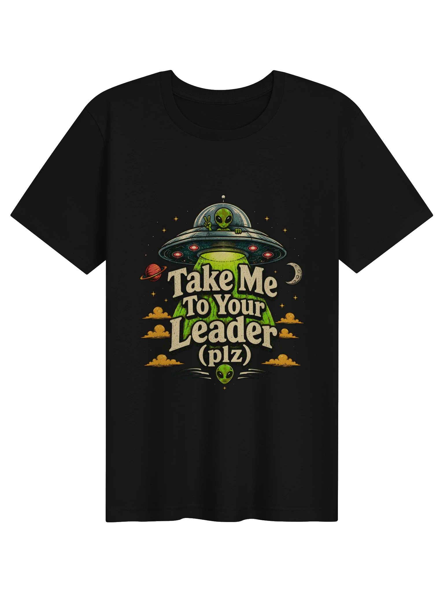 Take Me To Your Leader T-Shirt preview from Lolsies
