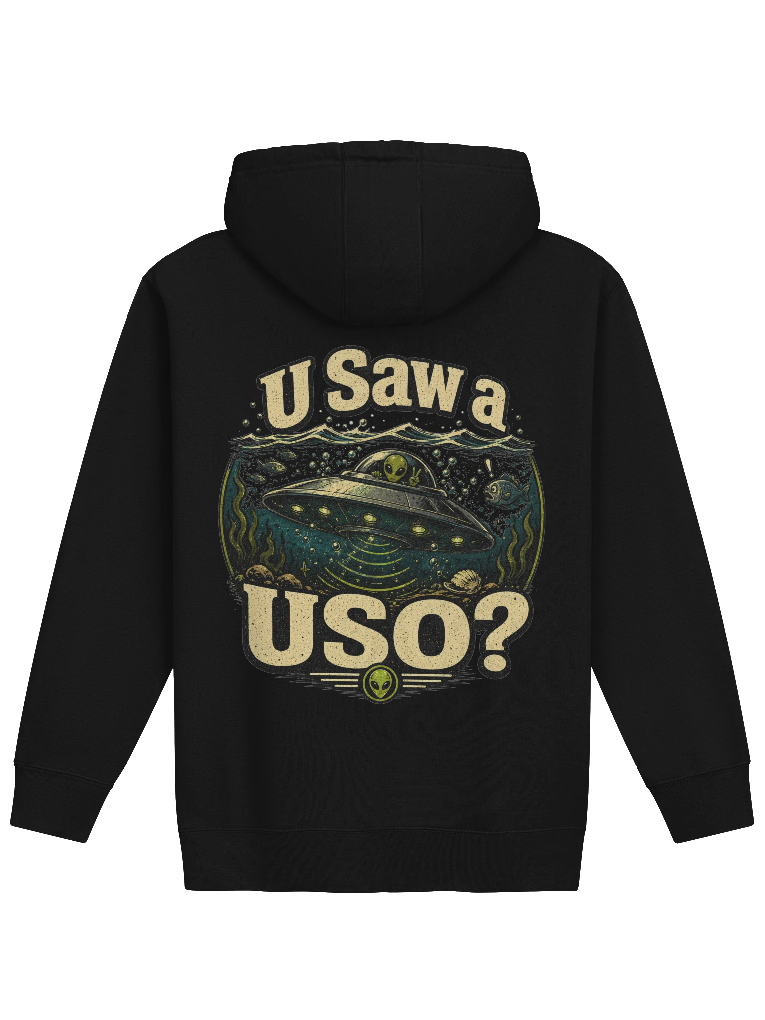 U Saw A USO? hoodie preview