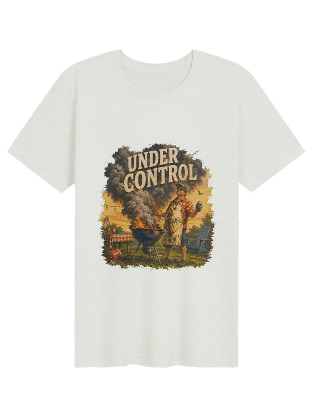 Under Control funny BBQ t-shirt in white with a calm grill master beside a flaming, smoking grill, by LOLsies