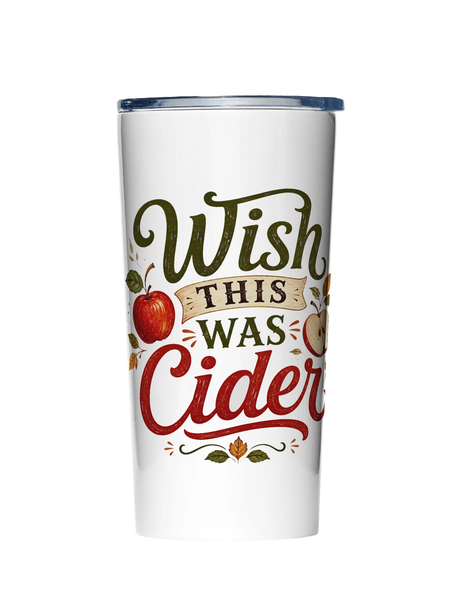 Wish This Was Cider tumbler preview