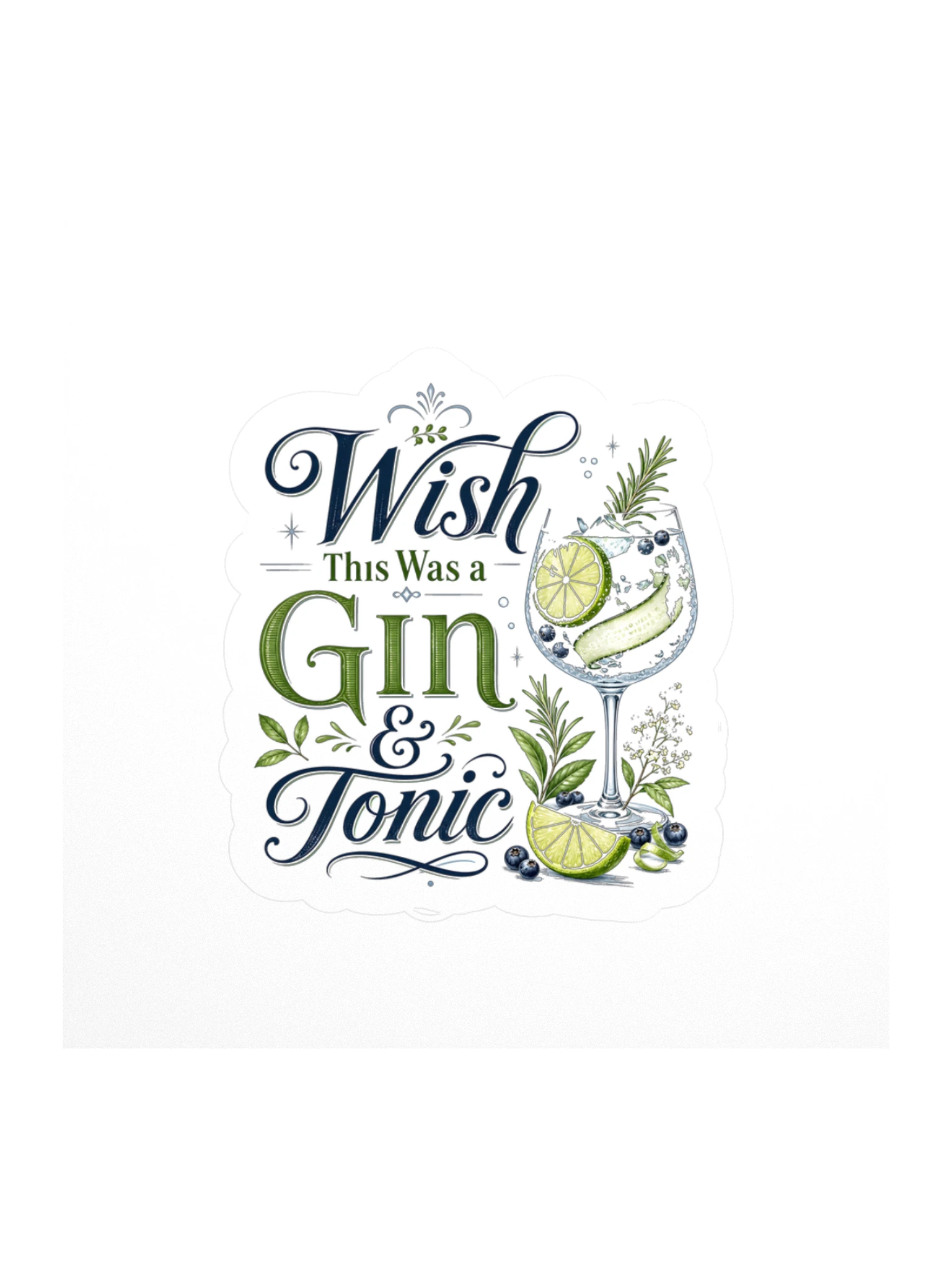 Wish This Was Gin And Tonic sticker preview